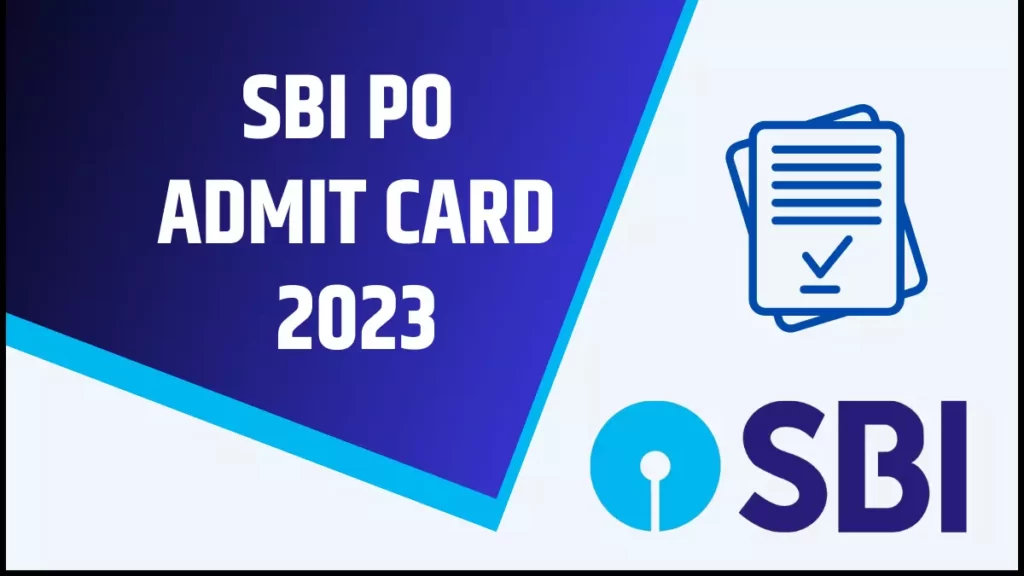 SBI PO Prelims Admit Card 2023