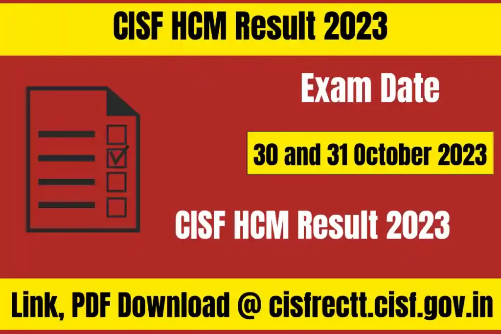 CISF HCM Result 2023