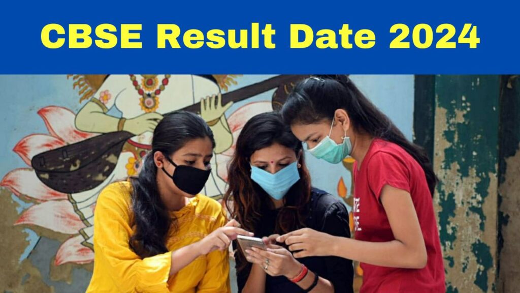 CBSE Result 2024 Date