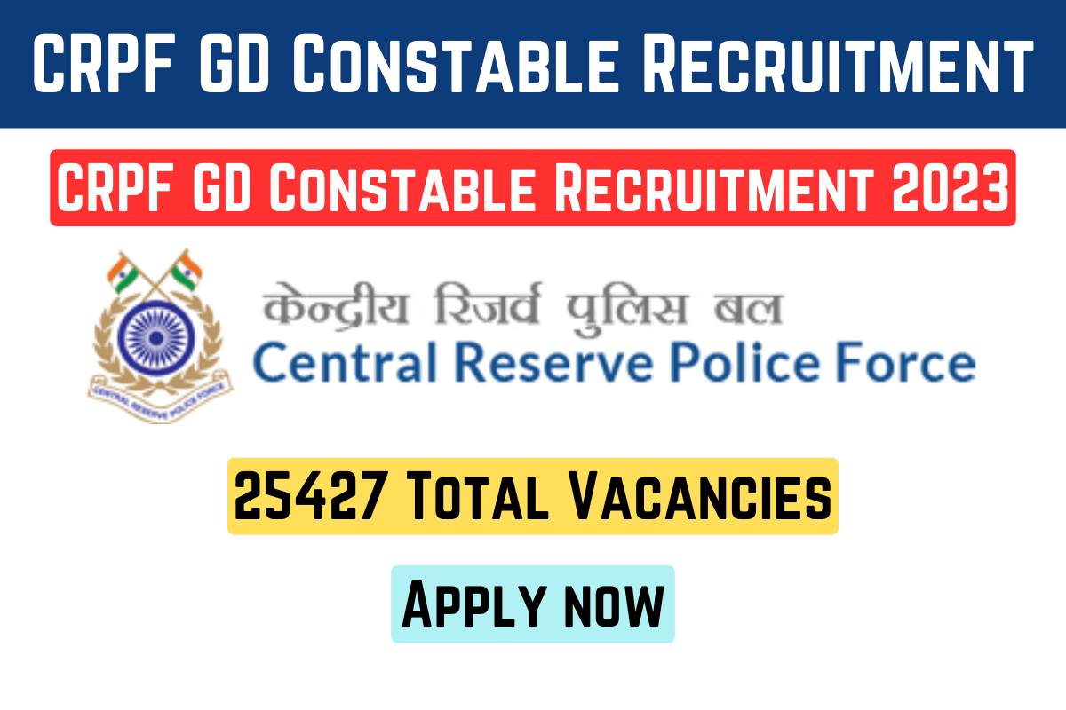 CRPF GD Constable Recruitment 2023