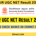 CSIR UGC NET Result 2024