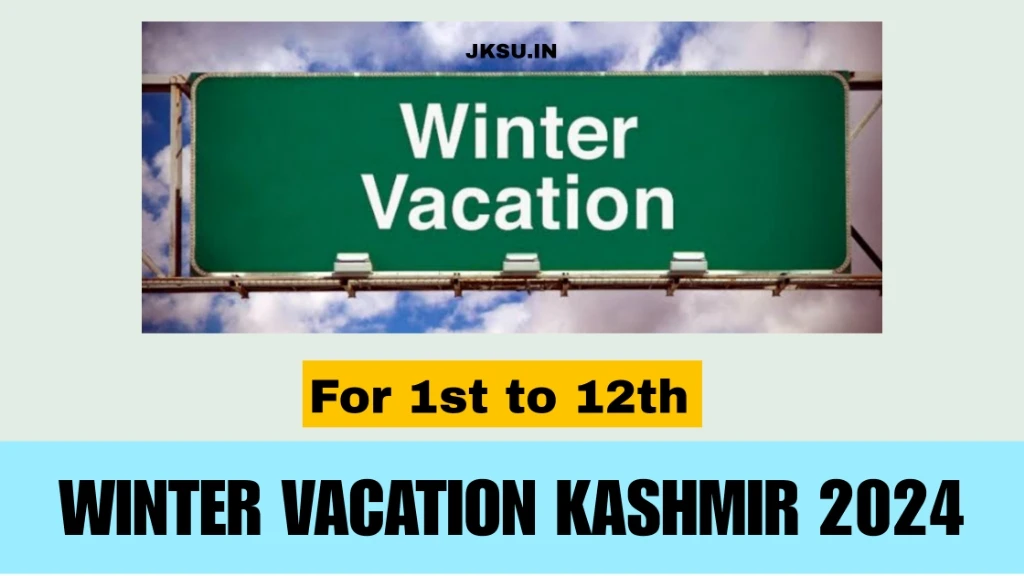 Winter Vacation 2024 Kashmir Schools